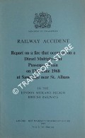Railway Accident - Report on a fire that occurred on a Diesel Multiple-Unit Passenger Train on 12th June 1968 at Sandridge near St. Albans in the London Midland Region, British Railways by Ministry of Transport